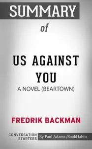 «Summary of Us Against You» by Paul Adams