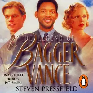 «The Legend of Bagger Vance» by Steven Pressfield