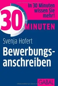 30 Minuten Bewerbungsanschreiben