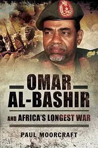 Omar al-Bashir and Africa's Longest War