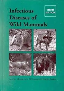 Infectious Diseases of Wild Mammals, Third Edition (Repost)