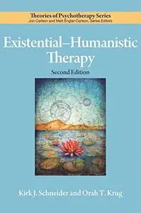 Existential–Humanistic Therapy, 2nd Edition