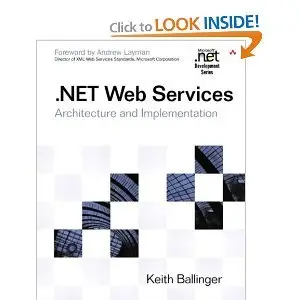 .NET Web Services: Architecture and Implementation (Repost)