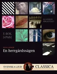 «En herrgårdssägen» by Selma Lagerlöf