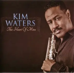 Kim Waters - This Heart Of Mine (2011) {Shanachie}