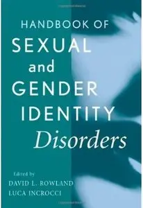 Handbook of Sexual and Gender Identity Disorders