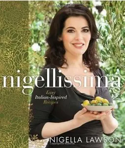 Nigellissima: Easy Italian-Inspired Recipes (repost)