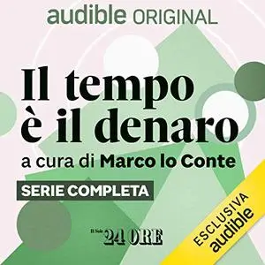 «Il tempo è denaro. Serie completa» by Marco Lo Conte