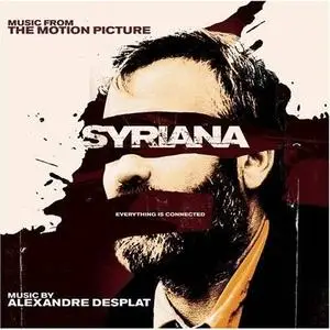 Alexandre Desplat - Syriana OST