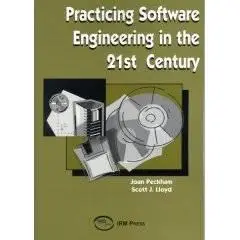 Practicing Software Engineering in the 21st Century