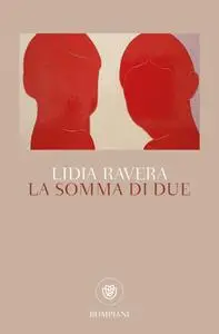 Lidia Ravera - La somma di due