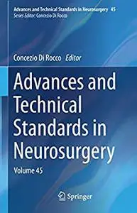 Advances and Technical Standards in Neurosurgery: Volume 45