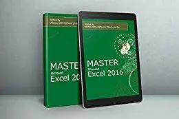 Mastering Excel 2016 with Assignments and Case Studies