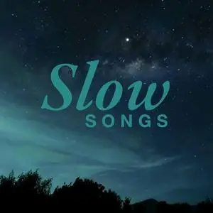 VA - Slow Songs (2021) {UMG Recordings}