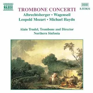 Trombone Concerti, Alain Trudel and Northern Sinfonia