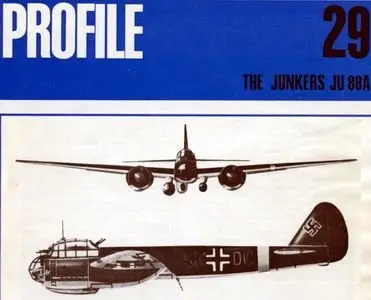 The Junkers Ju 88A (Aircraft Profile Number 29) (Repost)