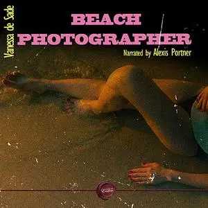 «Beach Photographer» by Vanessa de Sade