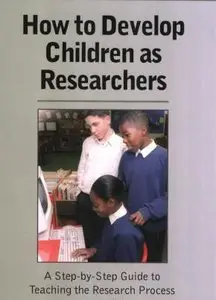 How to Develop Children as Researchers