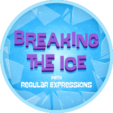 CodeSchool - Breaking the Ice With Regular Expressions with Dan Bickford (2015)