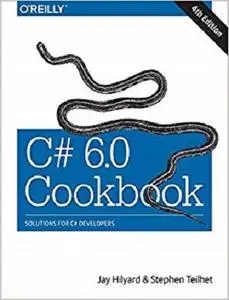 C# 6.0 Cookbook: Solutions for C# Developers