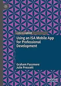 Using an ISA Mobile App for Professional Development