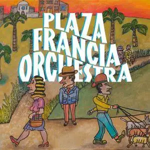 Plaza Francia Orchestra - Plaza Francia Orchestra (2018)