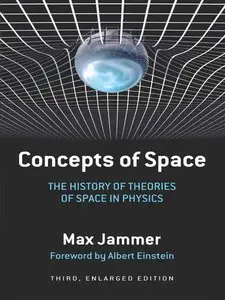 Concepts of Space: The History of Theories of Space in Physics