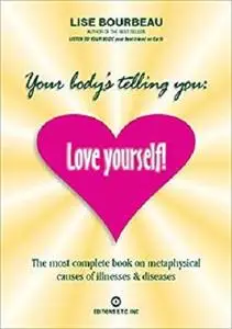 Your Body's Telling You: Love Yourself!