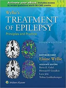 Wyllie's Treatment of Epilepsy: Principles and Practice 7th Edition