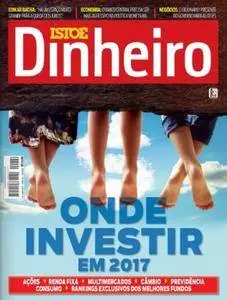 Isto É Dinheiro - Brazil - Issue 999 - 28 Dezembro 2016