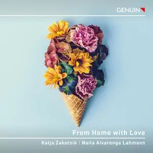 Katja Zakotnik & Naila Alvarenga Lahmann - From Home with Love (2024) [Official Digital Download 24/96]