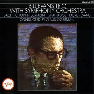 Bill Evans Trio - Bill Evans Trio with Symphony Orchestra (1966) [Reissue 1989]