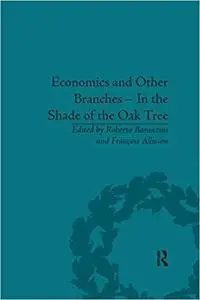 Economics and Other Branches – In the Shade of the Oak Tree: Essays in Honour of Pascal Bridel