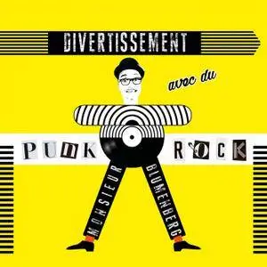 Monsieur Blumenberg - Divertissement avec du Punk Rock (2017)