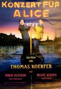 Konzert fur Alice / Concert for Alice - by Thomas Koerfer (1985)