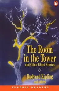 The Room in the Tower and Other Stories (Penguin Reading Lab Level 2) by Kipling