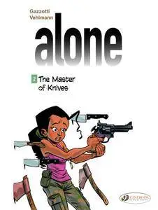 Alone 002 - The Master of Knives (2014) (Cinebook)