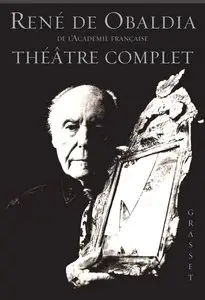 René de Obaldia, "Théâtre complet"