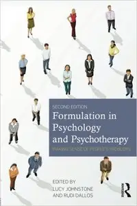 Formulation in Psychology and Psychotherapy: Making sense of people's problems, 2 edition
