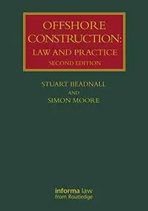 Offshore Construction: Law and Practice, 2nd Edition