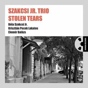Szakcsi Jr. Trio - Stolen Tears (2024) [Official Digital Download 24/192]