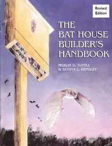 Bat House Builder's Handbook (Repost)