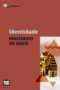 «Identidade» by Machado De Assis
