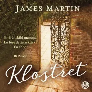 «Klostret» by James Martin