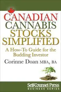 Canadian Cannabis Stocks Simplified: A ‘How-To’ Guide for the Budding Investor (Business Series)