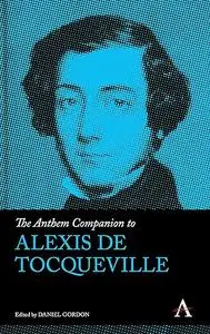 The Anthem Companion to Alexis de Tocqueville (Anthem Companions to Sociology)