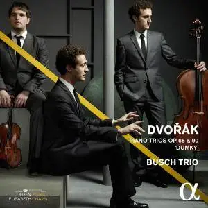 Busch Trio - Dvořák: Piano Trios, Op. 65 & 90 "Dumky" (2016) [Official Digital Download 24/96]