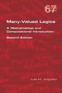 Many-Valued Logics: A Mathematical and Computational Introduction. Second Edition