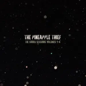 The Pineapple Thief - The Soord Sessions 1-4 (Sampler) (2021)