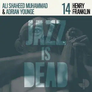 Henry Franklin, Adrian Younge, Ali Shaheed Muhammad - Henry Franklin JID014 (2022) [Official Digital Download]